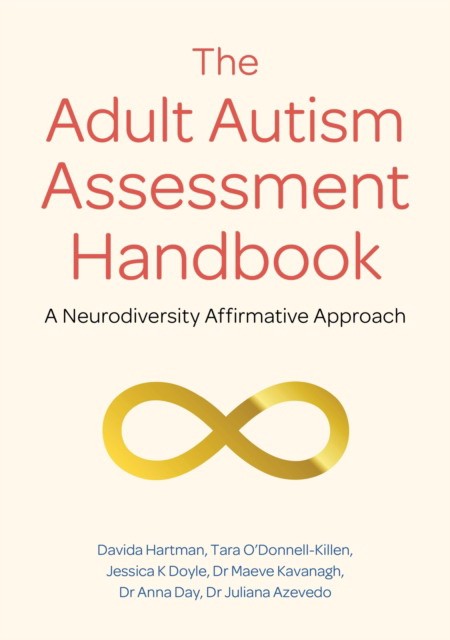 Jess, HARTMAN, Davida O`Donnell-Killen, Tara Doyle Adult Autism Assessment Handbook 