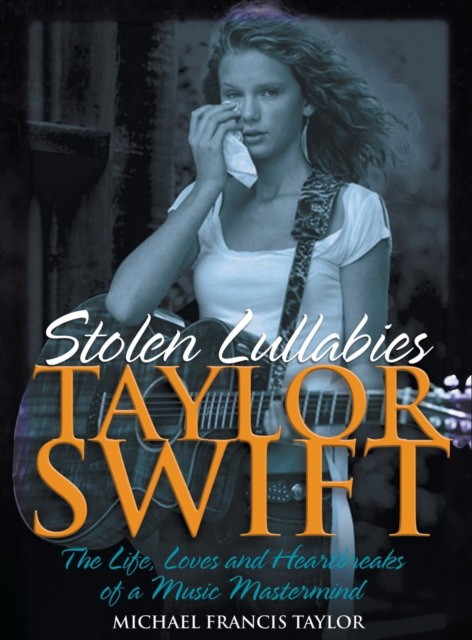 Michael, Francis Taylor Taylor swift - stolen lullabies 