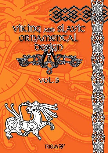 Gorewicz Igor Viking and Slavic Ornamental Designs: Volume 3 