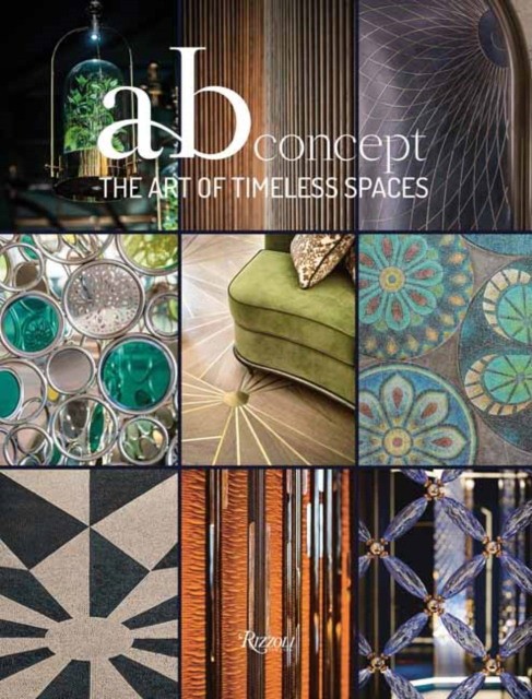 Thompson, Henrietta The Art of Timeless Spaces: AB Concept 