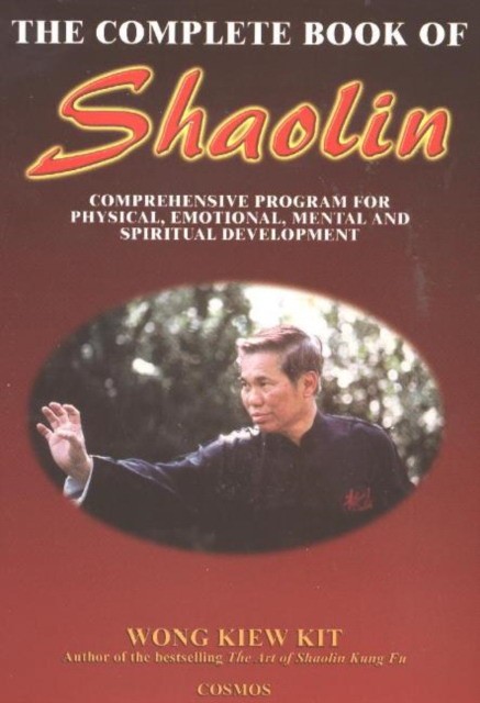 Wong, Kiew Kit Complete book of shaolin 