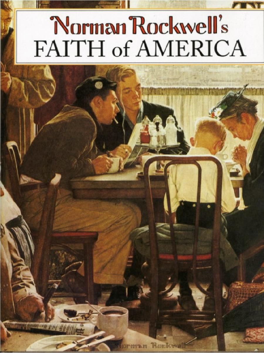 John Rockwell Norman Rockwell's Faith of America 
