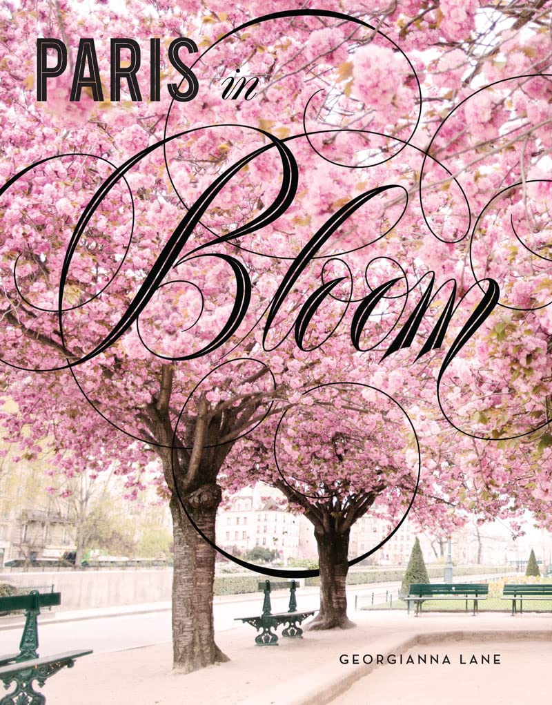 Lane, Georgianna Paris in Bloom 