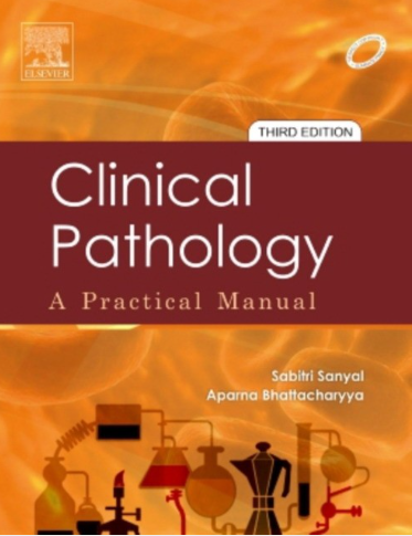Sanyal Clinical Pathology: A Practical Manual, 3e 