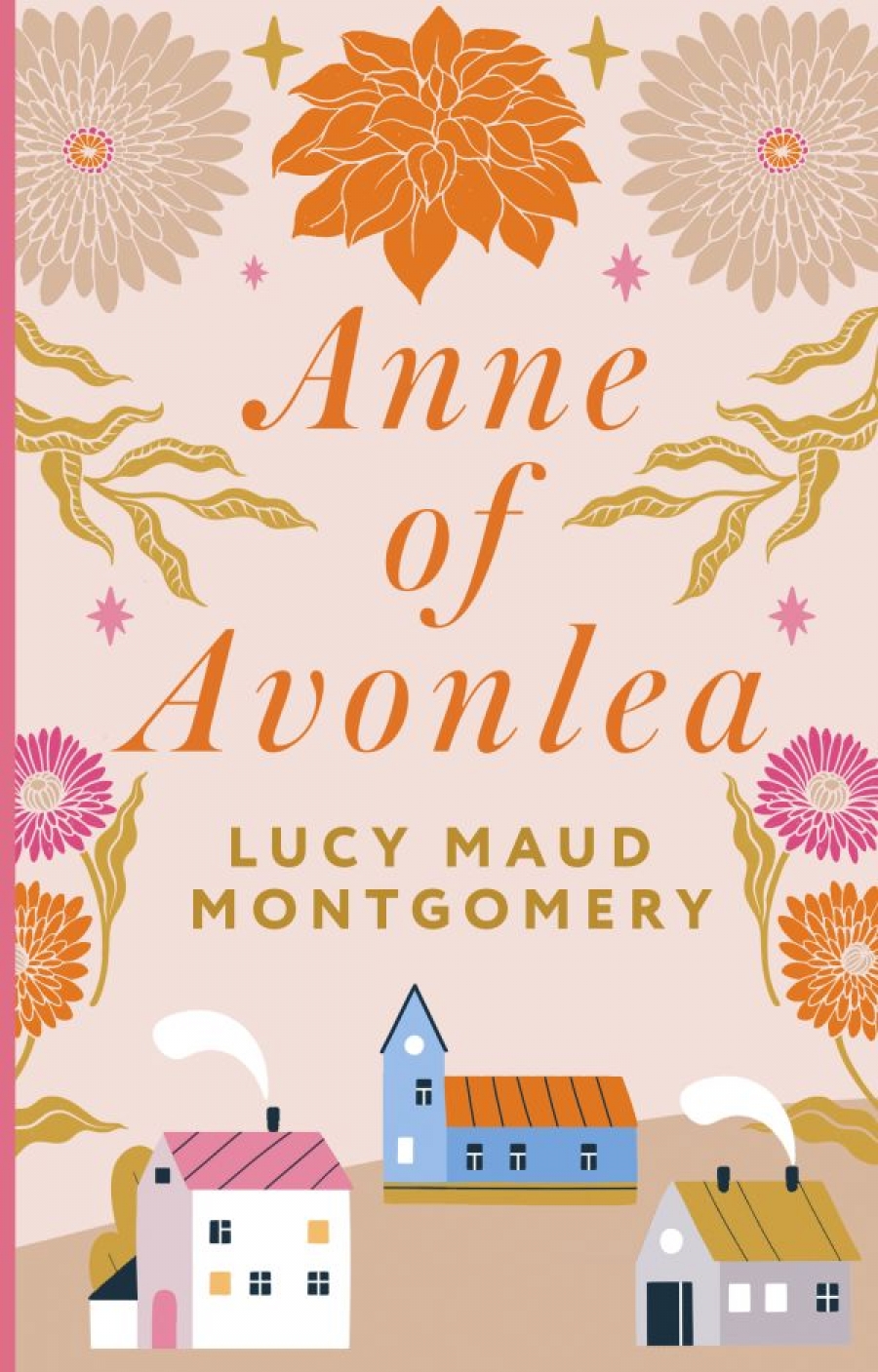 Montgomery Lucy Maud Anne of Avonlea 