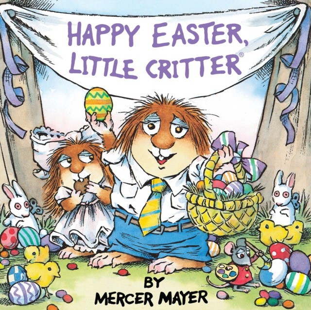 Mayer, Mercer Happy Easter, Little Critter 
