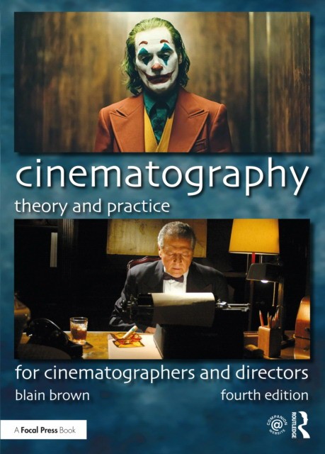 Brown, Blain Cinematography: theory and practice, 4 ed. 