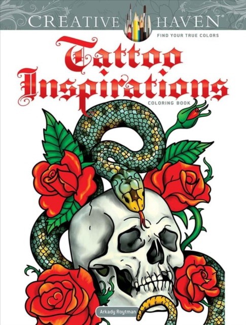 Arkady, Roytman Creative haven tattoo inspirations coloring book 