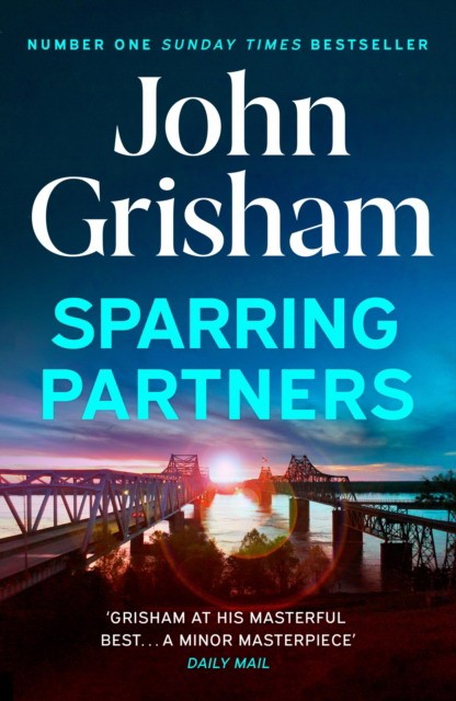 Grisham John Sparring Partners : The new collection of gripping legal stories - The Number One Sunday Times bestseller 