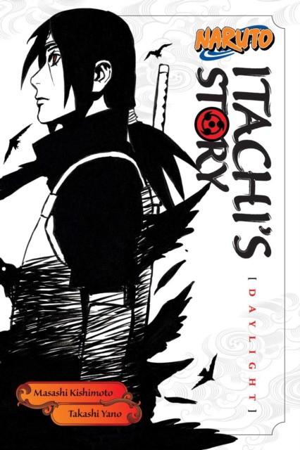 Yano Takahashi Naruto: Itachi's Story, Vol. 1 
