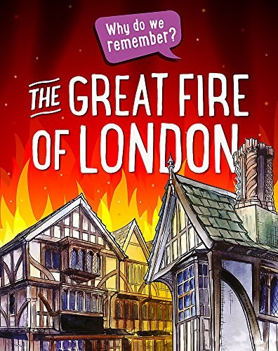 Howell Izzi Why Do We Remember?: The Great Fire of London 