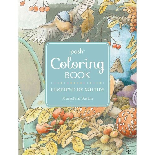 Bastin, Marjolein Posh Adult Coloring Book: Inspired by Nature 