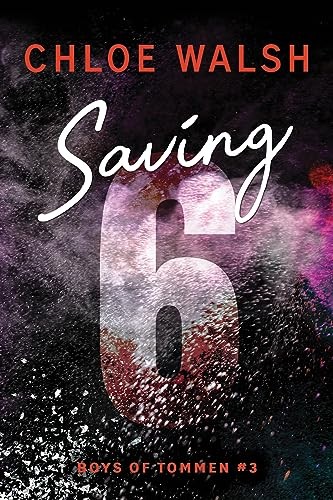 Walsh, Chloe (Author) Saving 6 