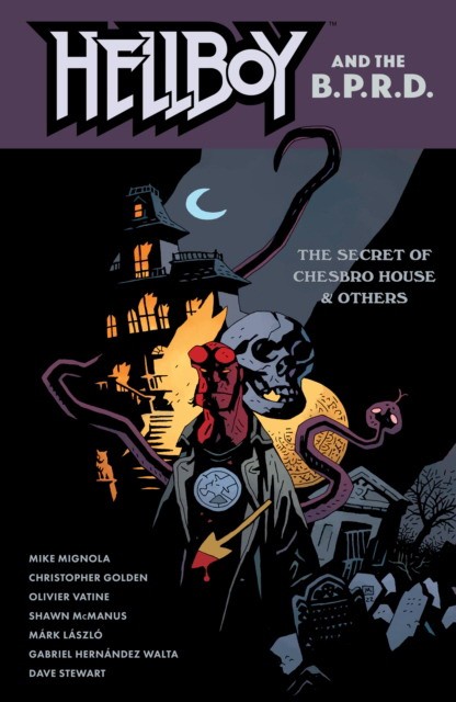 Sha, Mignola , Mike ; Golden, Christopher ; McManus Hellboy and the B.P.R.D.: The Secret of Chesbro House & Others 