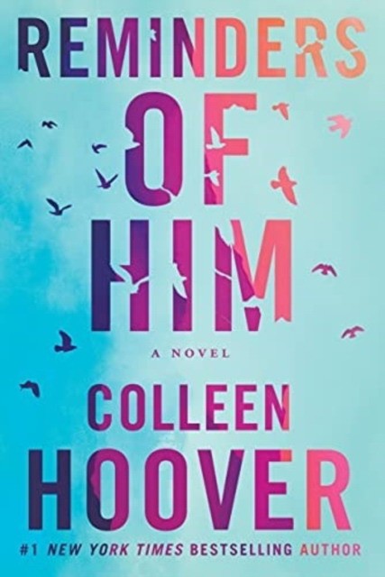 Colleen Hoover Reminders of him 