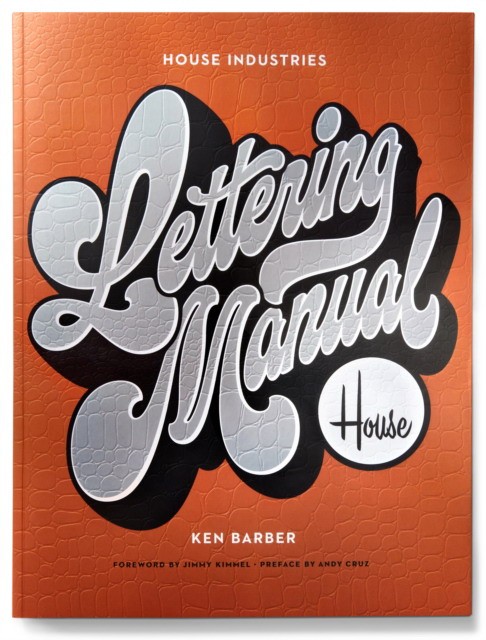 Barber Ken House Industries Lettering Manual 