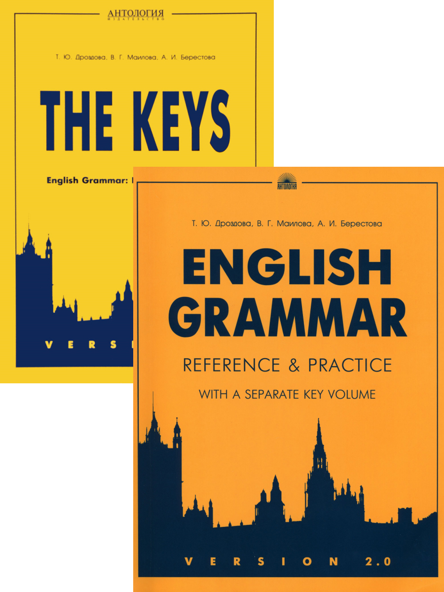  ..,  ..,  . English Grammar. Reference and Practice with a separate key volume. Version 2.0 + The keys for English Grammar: Reference & Practice. Version 2.0 