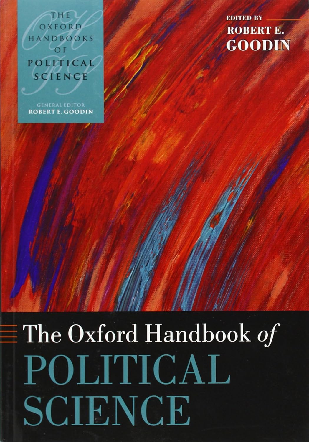 Robert E., Goodin The Oxford Handbook of Political Science 