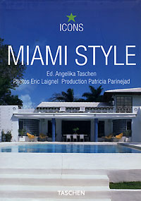 Editor Angelika Taschen Miami Style 