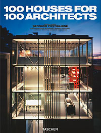 Editor Gennaro Postiglione 100 Houses for 100 Architects 