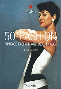 Editor Jim Heimann 50s Fashion 