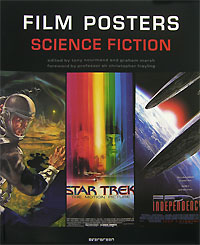 Edited by Tony Nourmand and Graham Marsh Film Posters Science Fiction 