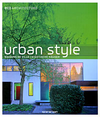 Reinhard Munster, Elke Weiler Urban Style / Maisons de Ville / Stadtische Hauser 