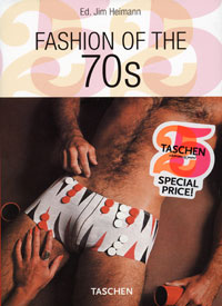 Editor Jim Heimann Fashion of the 70s 
