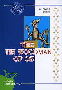 L. Frank Baum The Tin Woodman of Oz 