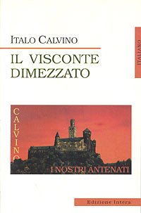 Italo Calvino Calvino Il visconte dimezzato 