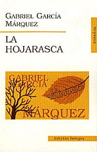 Gabriel Garcia Marquez Marguez La hojarasca 