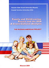 Family and Childrearing: Russia and the USA. A Cross-Cultural Analysis 