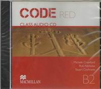 Rob N., Michele C., Stuart C. Code Red B2 Class Audio CDs. Audio CD 