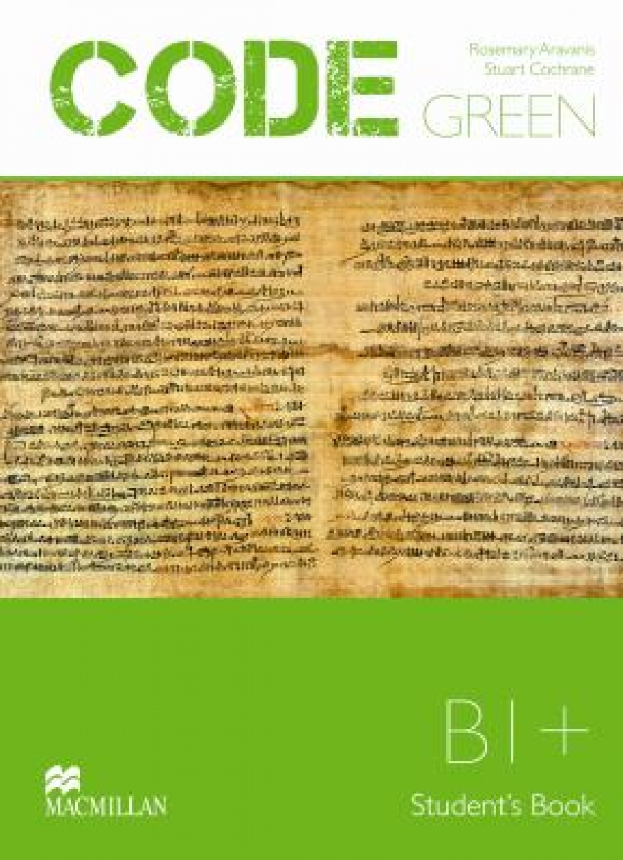 R. Aravanis, G. Vassilakis Code Green B1+ Student's Book 