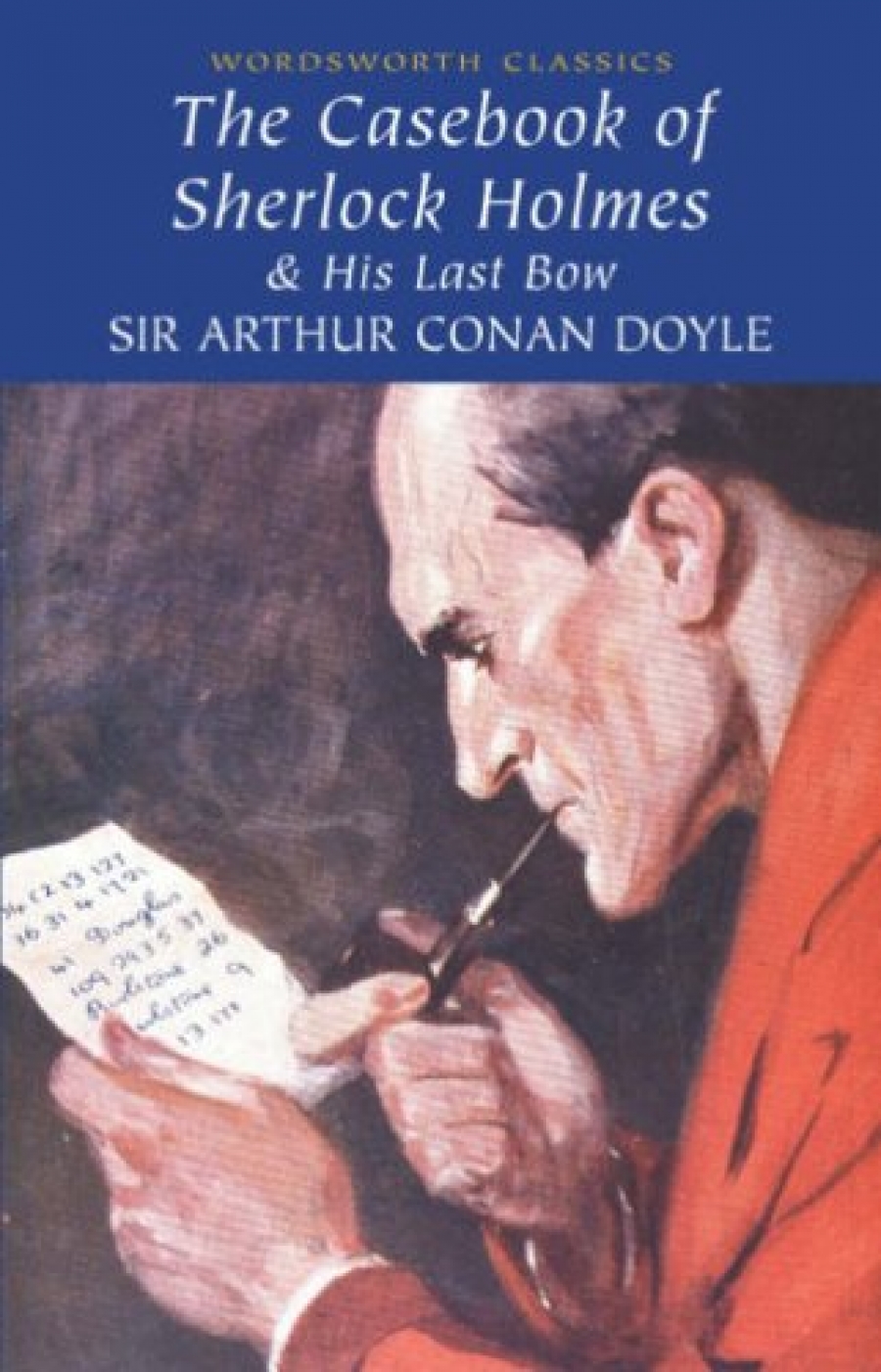 Doyle Arthur Conan Casebook of Sherlock Holmes & His Last Bow 