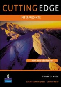 Peter Moor, Sarah Cunningham Cutting Edge. Intermediate: Students'book with mini-dictonary 