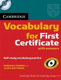 Laura Matthews, Barbara Thomas Cambridge Vocabulary for First Certificate Book with answers and Audio CD 