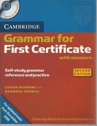 Louise Hashemi Cambridge Grammar for First Certificate (Second Edition) Book with answers and Audio CD 