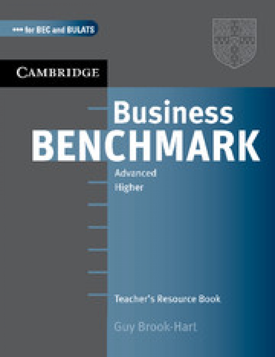 Guy Brook-Hart Business Benchmark. Advanced. Teacher's Resource Book for BEC and BULATS 