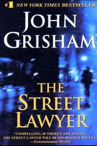 Grisham John Grisham The Street Lawyer 