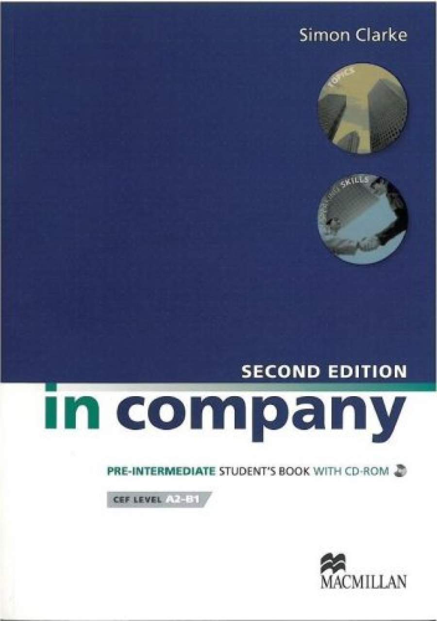Mark Powell, Simon Clarke with Pete Sharma In Company (Second Edition) Pre-Intermediate Student's Book (+CD) 