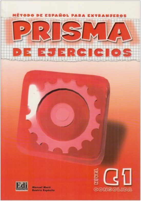 Координатор проекта: Maria Jose Gelabert Prisma C1 - Consolida - Libro de ejercicios 