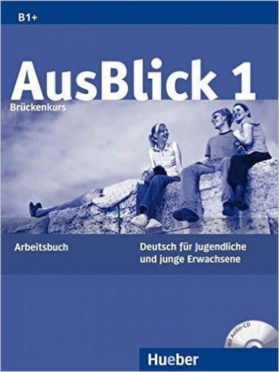 Sylvia Janke-Papanikolaou, Anni Fischer-Mitziviris AusBlick 1 Bruckenkurs Arbeitsbuch mit integrierter Audio-CD 