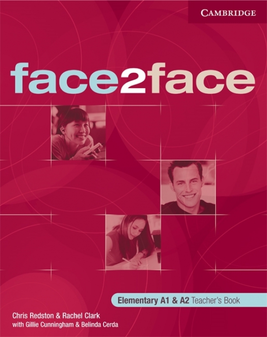 Chris Redston and Gillie Cunningham, Rachel Clark, Belinda Cerda face2face. Elementary. Teacher's Book 