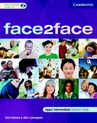 Chris Redston and Gillie Cunningham face2face Upper-Intermediate Student's Book with CD-ROM/ Audio CD 
