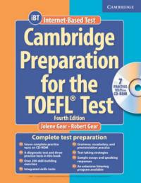 Jolene Gear and Robert Gear Cambridge Preparation for the TOEFL Test (Fourth Edition) Book with CD-ROM 