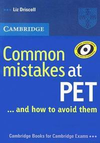 Liz Driscoll Common Mistakes at PET . . . and how to avoid them Paperback 