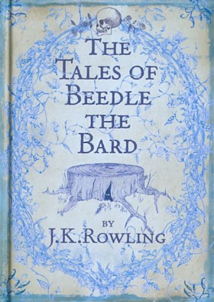 J. K. Rowling The Tales of Beedle the Bard 