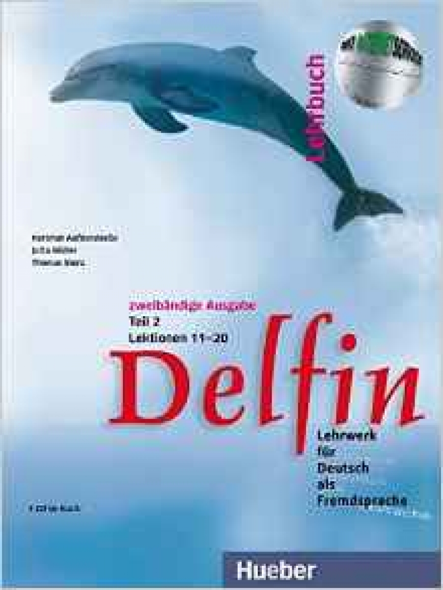 Thomas Storz, Jutta Muller, Hartmut Aufderstrase Delfin - Zweibandige Ausgabe - Lehrbuch Teil 2 mit integrierten Audio-CDs - Lektionen 11-20 