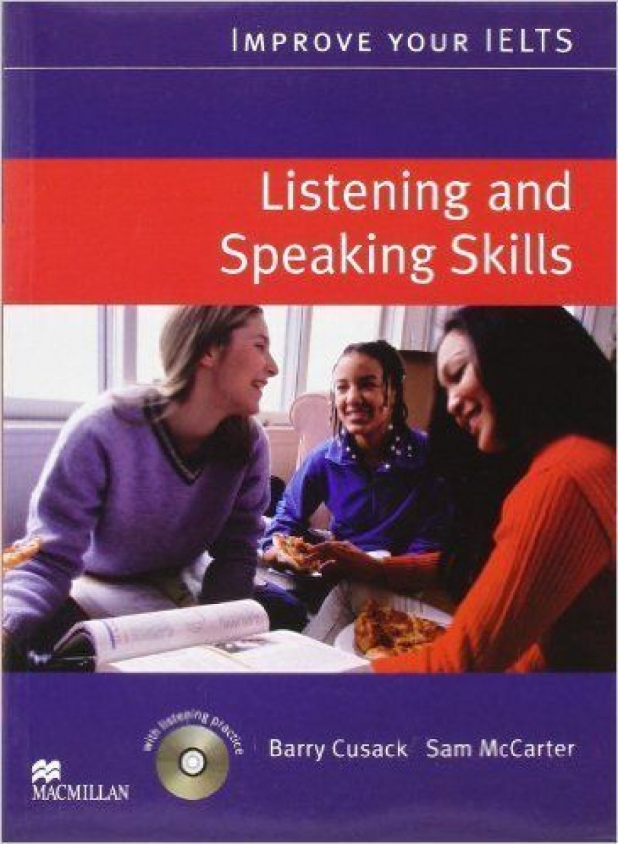 Barry Cusack Improve Your IELTS Skills Series: Listening and Speaking Skills Pack 